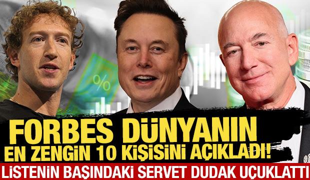 Forbes, d&uuml;nyanın en zengin 10 kişisini a&ccedil;ıkladı! Listenin başındaki servet dudak u&ccedil;uklattı