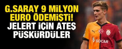 Galatasaray 9 milyon euro &ouml;demişti! Jelert i&ccedil;in ateş p&uuml;sk&uuml;rd&uuml;ler