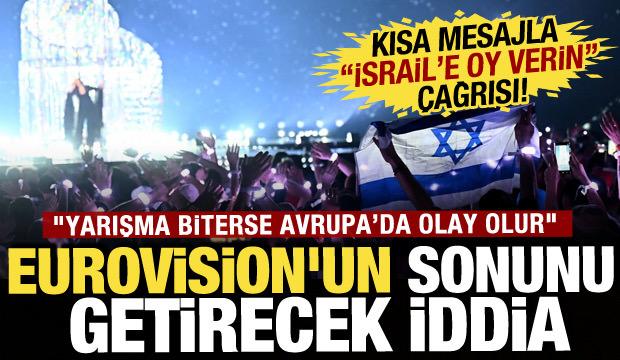 İsrail Eurovision&rsquo;un sonunu getirebilir! Yarışmada siyasi karar polemiği: Oy i&ccedil;in anlaştı