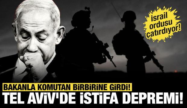 İsrail ordusu &ccedil;atırdıyor: Bakanla komutan birbirine girdi, Tel Aviv'de istifa depremi!