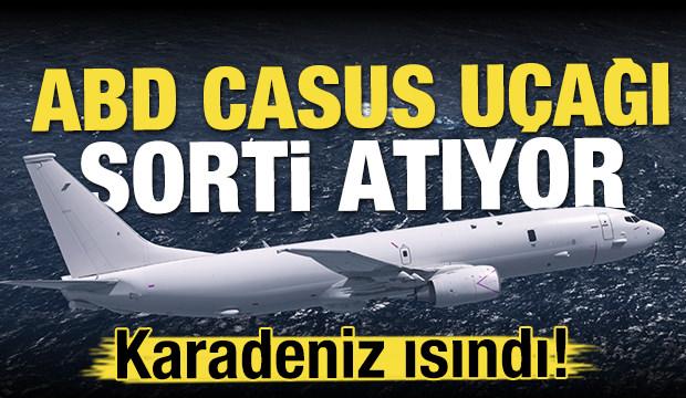Karadeniz ısındı! ABD casus u&ccedil;ağı sorti atıyor