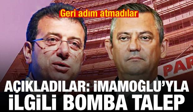 Resmen a&ccedil;ıkladılar! İmamoğlu'yla ilgili bomba talep