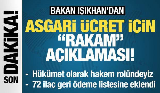 Son Dakika: Bakan Işıkhan'dan Asgari &uuml;cret i&ccedil;in 'rakam' a&ccedil;ıklaması! 
