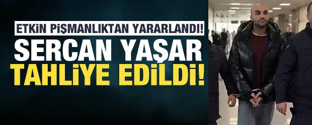 Son dakika haberi: Sercan Yaşar etkin pişmanlıktan tahliye edildi