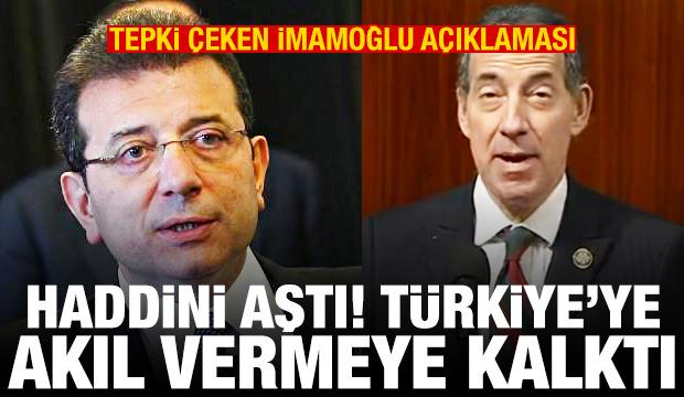 Tepki &ccedil;eken İmamoğlu a&ccedil;ıklaması! Haddini aştı, T&uuml;rkiye akıl vermeye kalktı