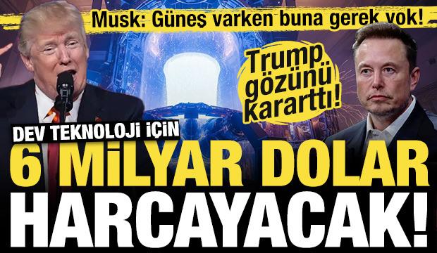Trump g&ouml;z&uuml;n&uuml; kararttı! N&uuml;kleer f&uuml;zyon i&ccedil;in 6 milyar dolar harcayacak!
