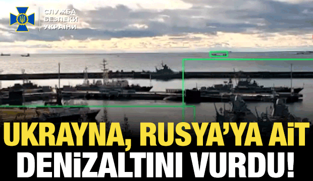 Ukrayna, Rusya&rsquo;ya ait denizaltıyı vurdu