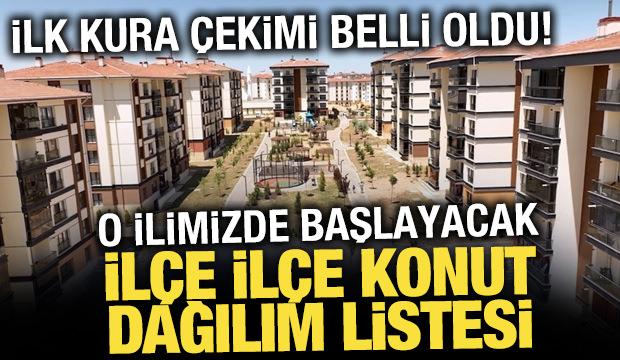 500 bin sosyal konutta ilk kuranın adresi belli oldu