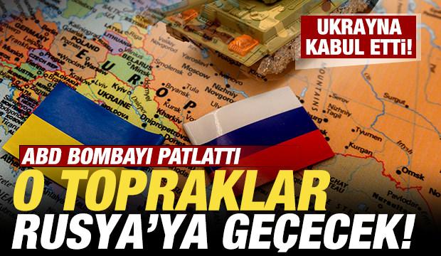 ABD bombayı patlattı! Ukrayna kabul etti! O topraklar Rusya'ya ge&ccedil;ecek