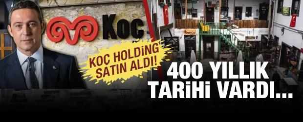 Ankara'nın g&ouml;beğinde 400 yıllık tarihi vardı: Ko&ccedil; Holding satın aldı!
