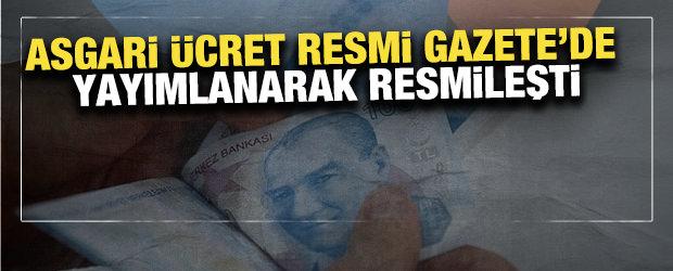 Asgari &uuml;cret Resmi Gazete'de yayımlanarak resmileşti