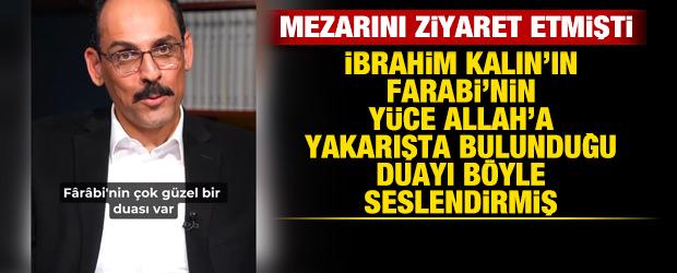 Kalın'ın, Farabi'nin Allah'a yakarışta bulunduğu duayı seslendirdiği ortaya &ccedil;ıktı