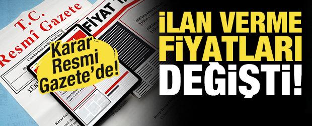 Resmi ilan fiyat tarifesi belli oldu! İşte yeni şartlar...