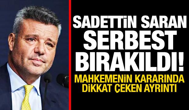 Sadettin Saran serbest bırakıldı! Mahkeme kararında dikkat &ccedil;eken ayrıntı