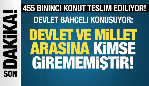 Son Dakika: 455 bininci konut teslim ediliyor... Bah&ccedil;eliden &ouml;nemli a&ccedil;ıklamalar!