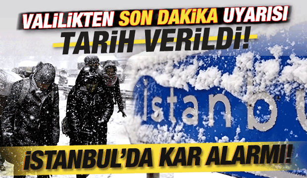 Son dakika: İstanbul'da kar alarmı! Valilikten son dakika uyarısı! Tarih verildi...