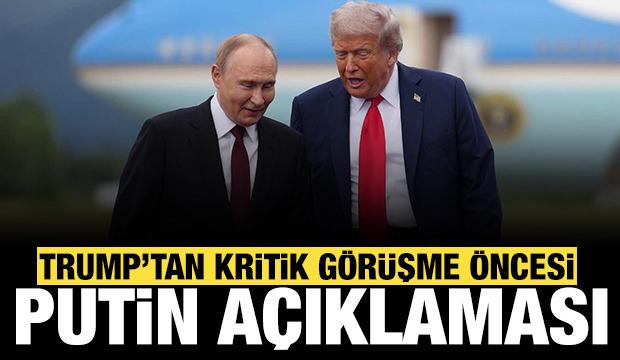 Trump'tan kritik g&ouml;r&uuml;şme &ouml;ncesi "Putin" a&ccedil;ıklaması!