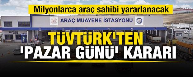 T&Uuml;VT&Uuml;RK'ten  'Pazar G&uuml;n&uuml;' kararı: Milyonlarca ara&ccedil; sahibi yararlanacak