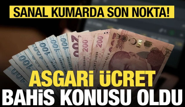 Yasadışı sitelerin yeni oyunu: Asgari &uuml;cret i&ccedil;in bahisler a&ccedil;ıldı!