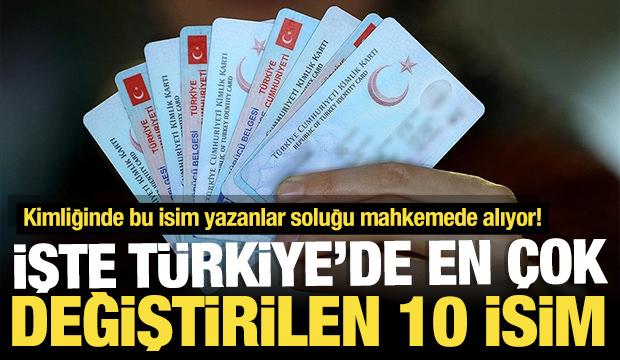 Yıllarca yanlış isimle yaşadılar! T&uuml;rkiye'de en fazla değiştirilen isimler belli oldu!