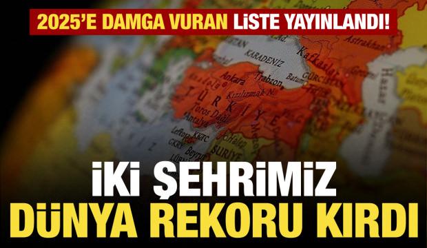 2025'in en &ccedil;ok turist ağırlayan şehirleri: T&uuml;rkiye'den 2 şehir listede!