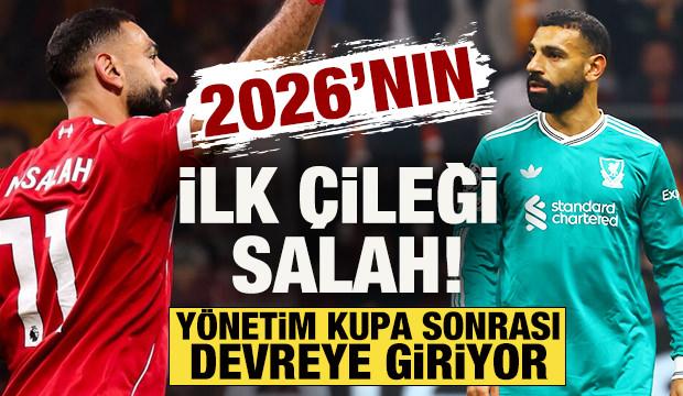 2026'nın ilk '&ccedil;ileği' Mohamed Salah! Galatasaray planını yaptı! Kupa bekleniyor