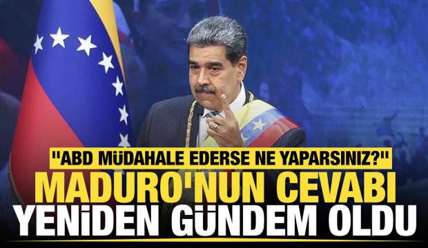 "ABD ordusunun tehditleriyle nasıl başa &ccedil;ıkacaksınız?" Maduro'nun cevabı yeniden g&uuml;ndemde