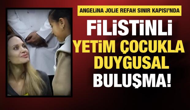 Angelina Jolie Refah Sınır Kapısı&rsquo;nda: Filistinli yetim &ccedil;ocuklarla duygusal buluşma
