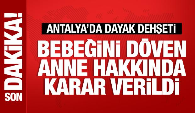 Antalya'da bebeğini d&ouml;ven anne tutuklandı