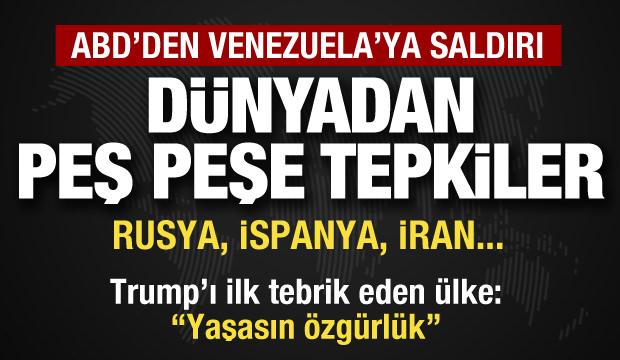 D&uuml;nyadan ilk tepkiler! ABD Venezuela'ya saldırdı: Maduro yakalandı