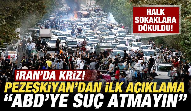 İran'da kriz! Halk sokaklara d&ouml;k&uuml;ld&uuml;! Pezeşkiyan'dan ilk a&ccedil;ıklama: ABD'ye su&ccedil; atmayın