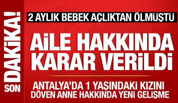 İstanbul ve Antalya'daki "bebeğe şiddet" olaylarında tutuklama kararı verildi