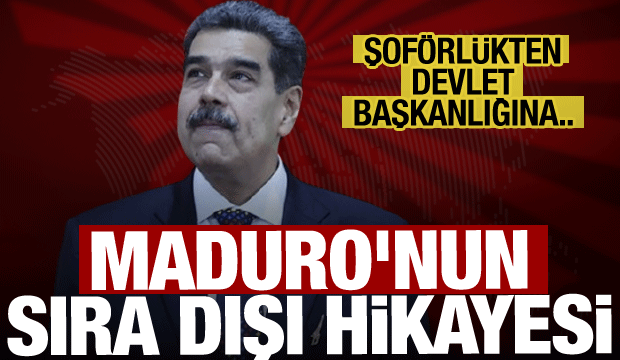Şof&ouml;rl&uuml;kten devlet başkanlığına... Maduro'nun sıra dışı hikayesi g&uuml;ndem oldu!