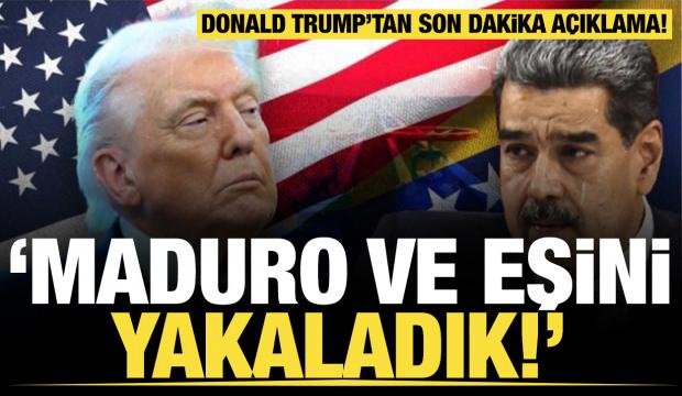 Son dakika.. Trump duyurdu: Maduro ve eşi yakalandı