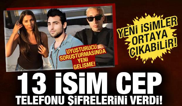 Uyuşturucu soruşturmasında yeni gelişme! 13 isim cep telefonu şifrelerini verdi