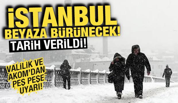 Valilik ve AKOM'dan peş peşe uyarı! İstanbul beyaza b&uuml;r&uuml;necek