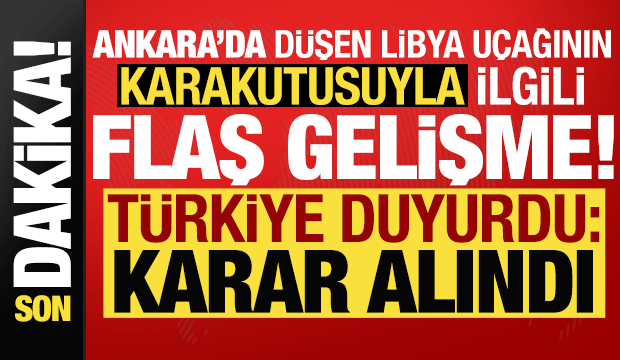 D&uuml;şen Libya u&ccedil;ağının karakutusuyla ilgili flaş gelişme! T&uuml;rkiye duyurdu: Karar alındı...
