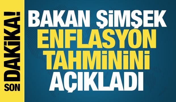 Bakan Şimşek, enflasyon tahminini a&ccedil;ıkladı