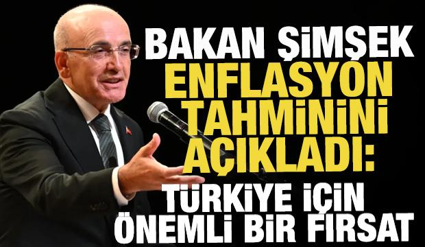 Bakan Şimşek, enflasyon tahminini a&ccedil;ıkladı: T&uuml;rkiye i&ccedil;in &ouml;nemli bir fırsat