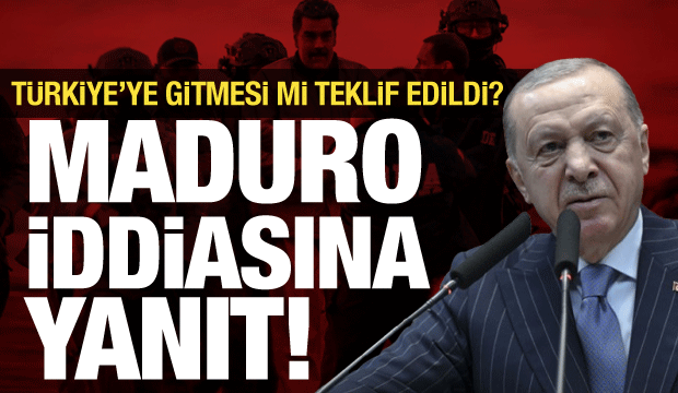 Cumhurbaşkanı Erdoğan'dan Maduro iddiasına yanıt: &Ouml;yle bir şey yok!