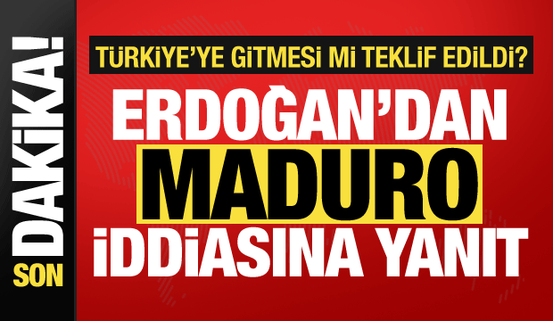Erdoğan'dan Maduro iddiasına yanıt: &Ouml;yle bir şey yok!