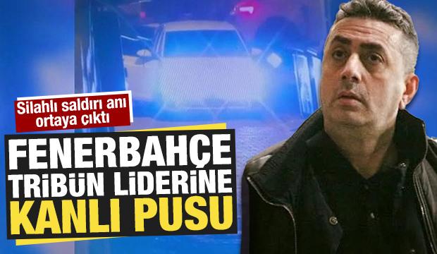 Fenerbah&ccedil;e trib&uuml;n liderine kanlı pusu: Silahlı saldırı anı ortaya &ccedil;ıktı