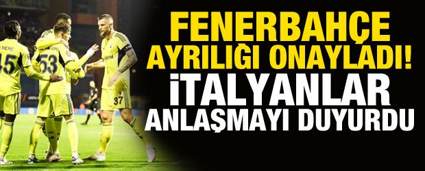 Fenerbah&ccedil;e yıldız ismin ayrılığına onay verdi!  İtalyanlar anlaşmayı duyurdu