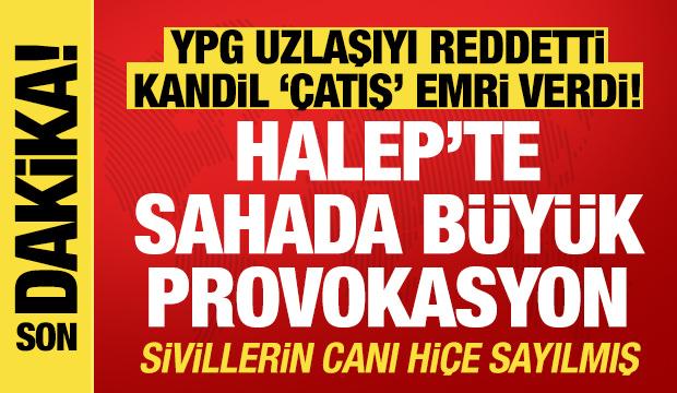 G&uuml;venlik kaynaklarından Halep a&ccedil;ıklaması: Sahadaki b&uuml;y&uuml;k provokasyon deşifre oldu!