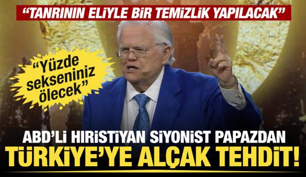 Hıristiyan Siyonist Papaz Hagee'den T&uuml;rkiye'ye tehdit: Y&uuml;zde sekseniniz &ouml;lecek