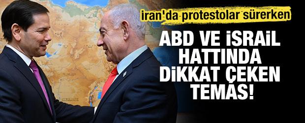 İran'da protestolar s&uuml;rerken ABD ve İsrail hattında dikkat &ccedil;eken temas