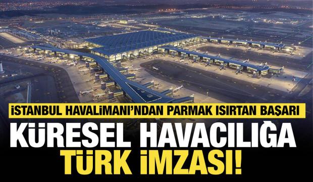  İstanbul Havalimanı'ndan parmak ısırtan başarı: Yılın en dakik havalimanı oldu!