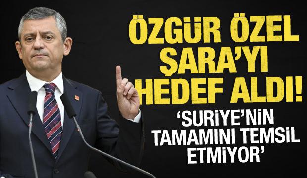 &Ouml;zg&uuml;r &Ouml;zel, Şara y&ouml;netimini hedef aldı! 'Suriye'nin tamamını temsil etmiyor'