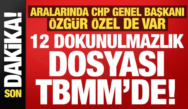Son dakika: 12 dokunulmazlık dosyası TBMM'ye sunuldu! Aralarında &Ouml;zg&uuml;r &Ouml;zel'de var...