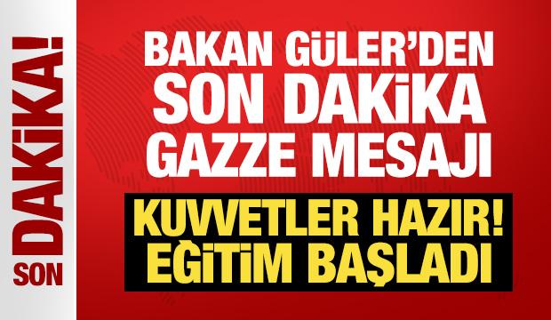 Son Dakika... Bakan G&uuml;ler: Gazze'de barış g&uuml;c&uuml;nde g&ouml;rev yapacak kuvvetler hazır!